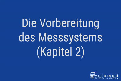 Vorbereitung des Messsystem