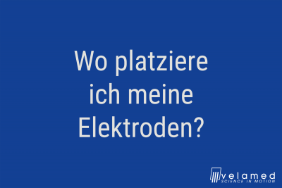 Platzierung der Elektroden